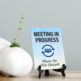 Signs ByLITA Meeting in Progress. Please Do Not Disturb (6x8 Table Sign)