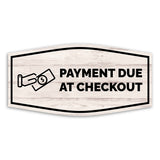 Fancy Plus Payment Due At Checkout Wall or Door Sign | Reception Clinic Signs