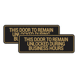 Signs ByLITA Standard This Door To Remain Unlocked During Business Hours Wall or Door Sign (Multipacks)