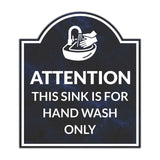 Attention This Sink is For Hand Wash Only' Headstone ? Wall/Door Restroom & Hygiene Sign