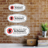 Victorian Plus We're on a Diet No Dessert Until Further Notice Wall or Door Sign | Neutral