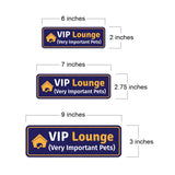 Standard Plus VIP Lounge (Very Important Pets) Door or Wall Sign | Pet Shop Signage