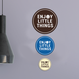 Circle Enjoy Little Things Wall or Door Sign