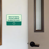 Classic Framed Plus New Patients, Please Arrive 15 Minutes Early Door or Wall Sign | Medical Facility Reception Patient Reminders