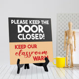 Please Keep The Door Closed! Keep Our Classroom Warm 5"x 5" Square Table Sign With Acrylic Easel | Classroom Décor
