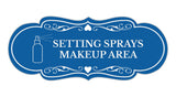 Signs ByLITA Designer Setting Sprays Makeup Area Wall or Door Sign