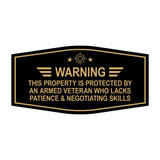 Signs ByLITA Fancy Warning: This Property Is Protected By An Armed Veteran Who Lacks Patience & Negotiating Skills Easy Installation | Honor Veterans with Military Signs | US Pride | Businesses and Homes Wall or Door Sign