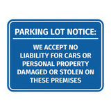 Signs ByLITA Classic Framed Parking Lot Notice: We Accept No Liability For Cars or Personal Property Damaged or Stolen On These Premises Door or Wall Sign Easy Installation | Warning Health & Safety | Office & Venues