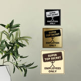 Signs ByLITA Square Super Top Secret, Employees Only Wall or Door Sign