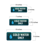 Standard Plus Cold Water Only Door or Wall Sign | Office & Home Signage