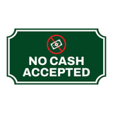 Notched Standard 'No Cash Accepted' Wall or Door Sign | Customer Interaction Sign