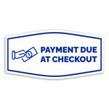 Fancy Plus Payment Due At Checkout Wall or Door Sign | Reception Clinic Signs