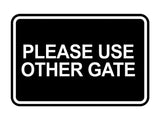 Signs ByLITA Classic Framed Please Use Other Gate Wall or Door Sign