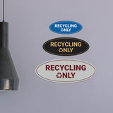 Signs ByLITA Oval Recycling only Sign - Laser-Engraved Lettering | Durable ABS Plastic | Vibrant Colors | Powerful Foam Tape