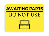 Classic Framed Plus Awaiting Parts - Do Not Use Door or Wall Sign | Safety and Maintenance