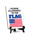 Patriotic Home & Office Decor Table Sign with Acrylic Stand (6x8“)