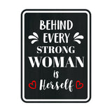 Portrait Round Plus Behind Every Strong Woman Is Herself Wall or Door Sign | Motivational Home Decor