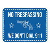 Signs ByLITA Classic Framed No Trespassing We Don't Dial 911 Door or Wall Sign | Funny Home Décor