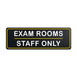 Standard Plus Exam Rooms – Staff Only Wall or Door Sign | Exam Room Notices
