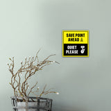 Square Plus Save Point Ahead - Quiet Please Wall or Door Sign | Easy Installation | Gaming Room Signage
