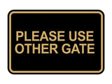Signs ByLITA Classic Framed Please Use Other Gate Wall or Door Sign