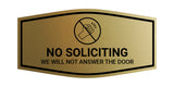 Fancy No Soliciting We Will Not Answer The Door Wall or Door Sign