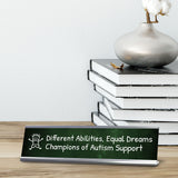 Different Abilities, Equal Dreams, Champions of Autism Support Silver Frame Desk Sign (2x8") | Classroom Special Needs Support