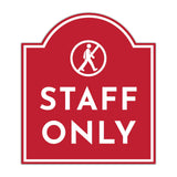 Staff Only' Headstone - Wall or Door Signs ? Access & Control Sign