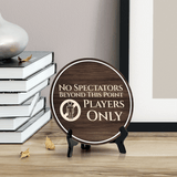 No Spectators Beyond This Point Players Only Circle Table Sign with Acrylic Stand (5x5") | Sports Venue Sign No Access