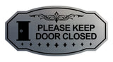Victorian Please Keep Door Closed (Door) Wall or Door Sign