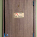 Until God Opens The Next Door, Praise Him In The Hallway. 5x10 Hanging Plus Wall or Door Sign | Religious Home Decor