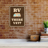Portrait Round Plus RV There Yet? Door or Wall Sign | Camping RV Decoration