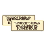 Signs ByLITA Standard This Door To Remain Unlocked During Business Hours Wall or Door Sign (Multipacks)