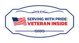 Victorian Plus Serving with Pride: Veteran Inside Wall or Door Sign| Easy Installation | Disclaimer Waiver Notice