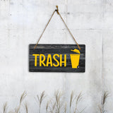 Trash 5x10 Hanging Plus Wall or Door Sign | Home & Office Signage