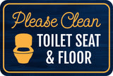 Classic Framed Plus Please Clean Toilet Seat & Floor Wall or Door Sign | Friendly Home Signage