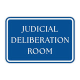 Classic Framed Plus Judicial Deliberation Room Door or Wall Sign | Court Rooms