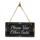 Please Use Other Gate 5x10 Hanging Plus Wall or Door Sign | Home & Office Decor