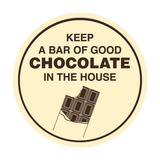 Signs ByLITA Circle Keep A Bar Of Good Chocolate In The House Wall or Door Sign