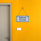Break Room 5x10 Hanging Plus Wall or Door Sign | Home & Office Decor