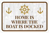 Classic Framed Plus Home is Where The Boat is Docked Wall or Door Sign | Boat Decoration Signage