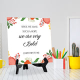 Since We Have Such A Hope, We Are Very Bold. Corinthians 3:12 5"x 5" Square Table Sign With Acrylic Easel | Religious Bible Quotes Decor