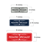 Signs ByLITA Standard Pediatric Specialist Wall or Door Sign