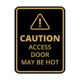 Signs ByLITA Portrait Round Caution: Access Door May Be Hot Door or Wall Sign Easy Installation | Health And Safety | Building And Danger Signs