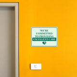 Classic Framed Plus We’re Committed to Providing Excellent Car Door or Wall Sign | Medical Facility Greeting & Reception
