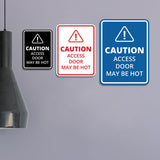 Signs ByLITA Portrait Round Caution: Access Door May Be Hot Door or Wall Sign Easy Installation | Health And Safety | Building And Danger Signs