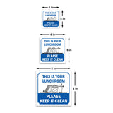 Square Plus This Is Your Lunchroom Please Keep It Clean Door or Wall Sign | Workplace Cleaning Signage