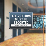 Classic Framed Plus All Visitors Must Be Escorted by an Employee Door or Wall Sign | General Security Notice