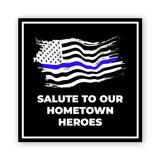 Square Plus Salute to Our Hometown Heroes Wall or Door Sign | USA Flag | Police First Responders Appreciation Signage