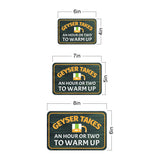 Classic Framed Plus Geyser Takes An Hour or Two To Warm Up Wall or Door Sign | Friendly Home Signage